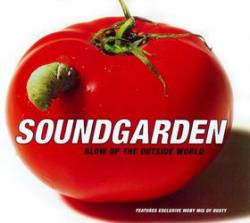 Soundgarden : Blow Up the Outside World (CD1)